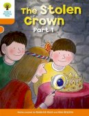 Roderick Hunt - Oxford Reading Tree: Level 6: More Stories B: The Stolen Crown Part 1 - 9780198482987 - V9780198482987