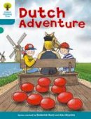 Roderick Hunt - Oxford Reading Tree: Level 9: More Stories A: Dutch Adventure - 9780198483632 - V9780198483632