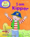 Hunt, Roderick; Young, Ms Annemarie; Ruttle, Kate. Illus: Brychta, Mr. Alex - Oxford Reading Tree Read with Biff, Chip, and Kipper: Phonics: Level 2: I am Kipper - 9780198486190 - 9780198486190