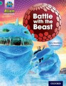 Tony Bradman - Project X: Alien Adventures: Turquoise: Battle With The Beast - 9780198493181 - V9780198493181
