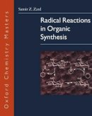 Samir Z. Zard - Radical Reactions in Organic Synthesis - 9780198502401 - V9780198502401