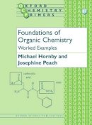 Josephine Peach - Foundations of Organic Chemistry: Worked Examples - 9780198505839 - V9780198505839