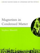 Stephen Blundell - Magnetism in Condensed Matter - 9780198505914 - V9780198505914