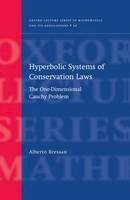 Alberto Bressan - Hyperbolic Systems of Conservation Laws: The One-dimensional Cauchy Problem - 9780198507000 - V9780198507000