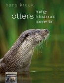 Hans Kruuk - Otters: Ecology, Behaviour and Conservation (Oxford Biology) - 9780198565871 - V9780198565871