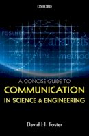 David H. Foster - A Concise Guide to Communication in Science and Engineering - 9780198704249 - V9780198704249