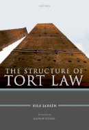 Nils Jansen - The Structure of Tort Law - 9780198705055 - V9780198705055