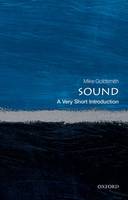 Mike Goldsmith - Sound: A Very Short Introduction - 9780198708445 - V9780198708445