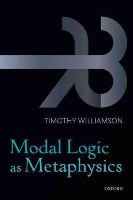 Timothy Williamson - Modal Logic as Metaphysics - 9780198709435 - V9780198709435