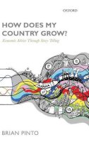 Brian Pinto - How Does My Country Grow?: Economic Advice Through Story-Telling - 9780198714675 - V9780198714675