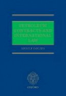 Rudolf Dolzer - Petroleum Contracts and International Law - 9780198715979 - V9780198715979