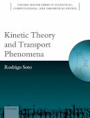 Rodrigo Soto - Kinetic Theory and Transport Phenomena (Oxford Master Series in Physics) - 9780198716068 - V9780198716068