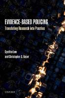 Cynthia Lum - Evidence-Based Policing: Translating Research into Practice - 9780198719946 - V9780198719946