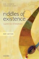 Earl Conee - Riddles of Existence: A Guided Tour of Metaphysics - 9780198724049 - V9780198724049