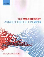 S (Ed) Casey-Maslen - The War Report: Armed Conflict in 2013 - 9780198724681 - V9780198724681