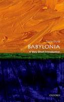 Trevor Bryce - Babylonia: A Very Short Introduction (Very Short Introductions) - 9780198726470 - V9780198726470