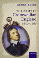 Henry Reece - The Army in Cromwellian England, 1649-1660 - 9780198726524 - V9780198726524