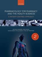 Michael Boarder - Pharmacology for Pharmacy and the Health Sciences: A patient-centred approach - 9780198728832 - V9780198728832