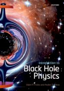 Valeri P. Frolov - Introduction to Black Hole Physics - 9780198729112 - V9780198729112