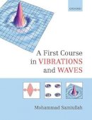 Mohammad Samiullah - A First Course in Vibrations and Waves - 9780198729792 - V9780198729792