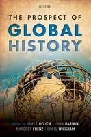 James Belich - The Prospect of Global History - 9780198732259 - V9780198732259