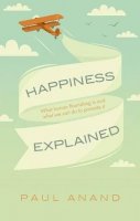 Paul Anand - Happiness Explained - 9780198735458 - V9780198735458