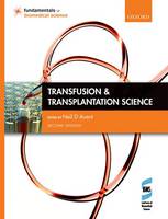 Neil Avent - Transfusion and Transplantation Science (Fundamentals of Biomedical Science) - 9780198735731 - V9780198735731