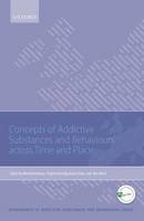 Matilda Hellman - Concepts of Addictive Substances and Behaviours Across Time and Place - 9780198737797 - V9780198737797