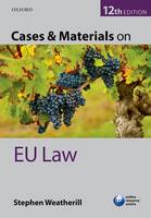 Stephen Weatherill - Cases & Materials on Eu Law, 12th Ed. - 9780198748809 - V9780198748809