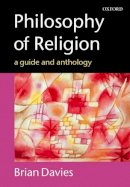 Brian Davies - Philosophy of Religion: A Guide and Anthology - 9780198751946 - V9780198751946