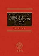 Philip Leach - Taking a Case to the European Court of Human Rights - 9780198755425 - V9780198755425