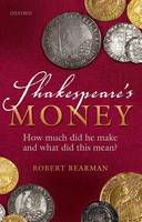 Robert Bearman - Shakespeare's Money - 9780198759249 - V9780198759249