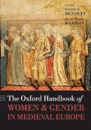 Judith M. Bennett (Ed.) - The Oxford Handbook of Women and Gender in Medieval Europe (Oxford Handbooks in History) - 9780198779384 - V9780198779384