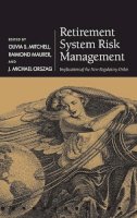 Olivia S. Mitchell - Retirement System Risk Management: Implications of the New Regulatory Order (Pension Research Council Series) - 9780198787372 - V9780198787372