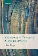 Irina Buga - Modification of Treaties by Subsequent Practice - 9780198787822 - V9780198787822