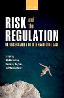 Monika; Rayf Ambrus - Risk and the Regulation of Uncertainty in International Law - 9780198795896 - V9780198795896