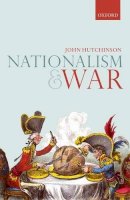 John Hutchinson - Nationalism and War - 9780198798453 - V9780198798453