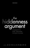 J. L. Schellenberg - The Hiddenness Argument: Philosophy´s New Challenge to Belief in God - 9780198801177 - V9780198801177