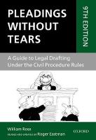 Roger Eastman - Pleadings Without Tears: A Guide to Legal Drafting Under the Civil Procedure Rules - 9780198804055 - V9780198804055