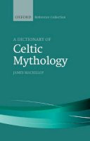 James Mackillop - A Dictionary of Celtic Mythology - 9780198804840 - V9780198804840