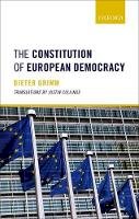 Dieter Grimm - The Constitution of European Democracy - 9780198805120 - V9780198805120