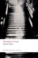 Sheridan Le Fanu - Uncle Silas - 9780198864356 - 9780198864356