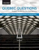 . Ed(S): Gervais, Stephan; Kirkey, Christopher; Rudy, Jarrett - Quebec Questions: Quebec Studies for the Twenty-first Century - 9780199014620 - V9780199014620