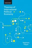 Stephane Paquin - Theories of International Political Economy: An Introduction - 9780199018963 - V9780199018963