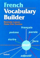 Harriette Lanzer - French Vocabulary Builder - 9780199122073 - V9780199122073