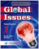 Mike East - Global Issues: MYP Project Organizer 1: IB Middle Years Programme - 9780199180790 - V9780199180790
