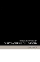 (Edited By Daniel Garber And Steven Nadler) - Oxford Studies in Early Modern Philosophy Volume 3 - 9780199203932 - KSG0034329