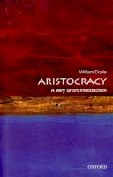 Professor William Doyle - Aristocracy: A Very Short Introduction - 9780199206780 - V9780199206780