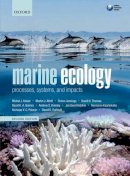 Kaiser, Michel J.; Attrill, Martin J.; Jennings, Simon; Thomas, David N.; Barnes, David K. A.; Hiddink, Jan G.; Brierley, Andrew S.; Kaartokallio, He - Marine Ecology - 9780199227020 - V9780199227020