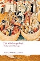 Cyril Edwards - The Nibelungenlied: The Lay of the Nibelungs - 9780199238545 - V9780199238545